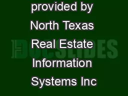 Al l data provided by North Texas Real Estate Information Systems Inc