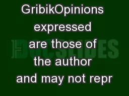 Paul GribikOpinions expressed are those of the author and may not repr