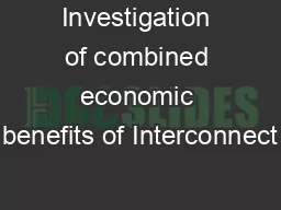Investigation of combined economic benefits of Interconnect