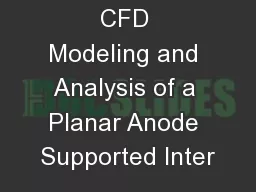 CFD Modeling and Analysis of a Planar Anode Supported Inter