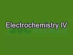 Electrochemistry IV