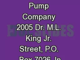 Peerless Pump Company 2005 Dr. M.L. King Jr. Street, P.O. Box 7026, In