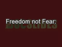 Freedom not Fear: