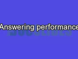 Answering performance