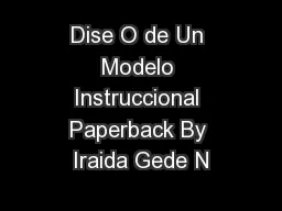 Dise O de Un Modelo Instruccional Paperback By Iraida Gede N