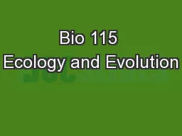 Bio 115 Ecology and Evolution