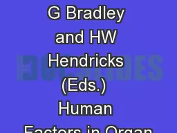 To appear in G Bradley and HW Hendricks (Eds.)  Human Factors in Organ