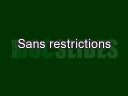 Sans restrictions