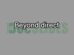 Beyond direct