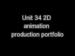 Unit 34 2D animation production portfolio