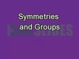 Symmetries and Groups