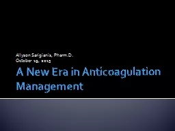 A New Era in Anticoagulation Management