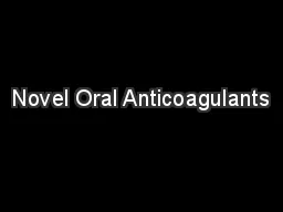 Novel Oral Anticoagulants