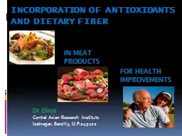 Incorporation of antioxidants and dietary fiber