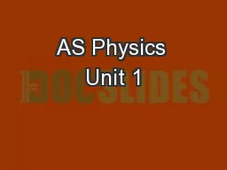 AS Physics Unit 1