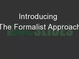 Introducing The Formalist Approach