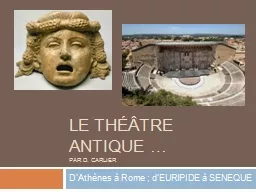 Le théâtre antique …