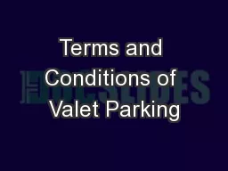 Terms and Conditions of Valet Parking