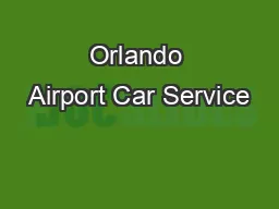 Orlando Airport Car Service