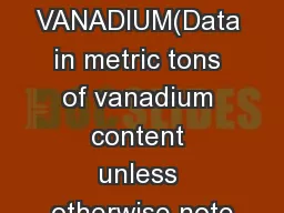 VANADIUM(Data in metric tons of vanadium content unless otherwise note