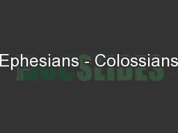 Ephesians - Colossians