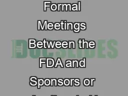 Guidance for Industry Formal Meetings Between the FDA and Sponsors or Applicants U