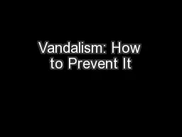 Vandalism: How to Prevent It
