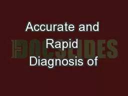 Accurate and Rapid Diagnosis of