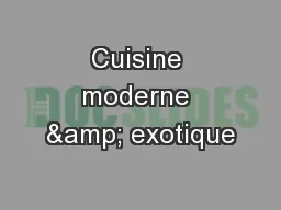 Cuisine moderne & exotique