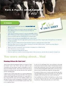 There are many different management systems for raising veal.  Somevea