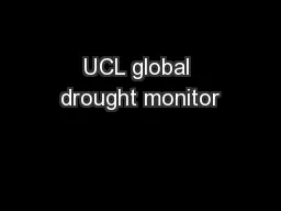 UCL global drought monitor