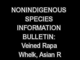 NONINDIGENOUS SPECIES INFORMATION BULLETIN: Veined Rapa Whelk, Asian R