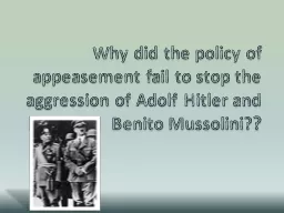 Why did the policy of appeasement fail to stop the aggressi