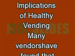 Financial Implications of Healthy Vending Many vendorshave found that
