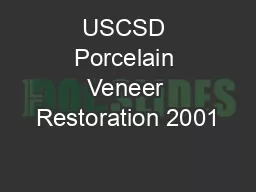 USCSD Porcelain Veneer Restoration 2001