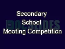Secondary School Mooting Competition