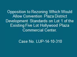 Opposition to Rezoning Which Would Allow Convention Plaza D