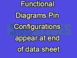 AVAILABLE Functional Diagrams Pin Configurations appear at end of data sheet