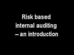 Risk based internal auditing – an introduction