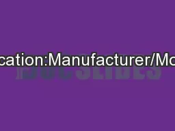 2Location:Manufacturer/Model: