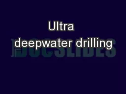 Ultra deepwater drilling