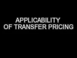 APPLICABILITY OF TRANSFER PRICING