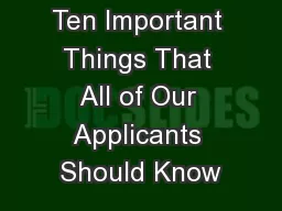 Ten Important Things That All of Our Applicants Should Know