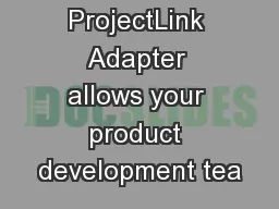 Verdant’s ProjectLink Adapter allows your product development tea