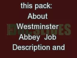 Enclosed with this pack:  About Westminster Abbey  Job Description and