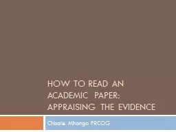 HOW TO READ AN ACADEMIC PAPER: Appraising the evidence