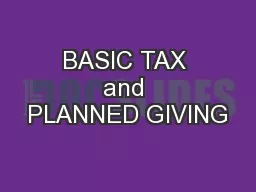 BASIC TAX and PLANNED GIVING