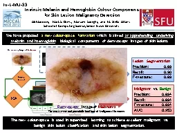 Intrinsic Melanin and Hemoglobin Colour Components