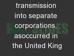 transmission into separate corporations, asoccurred in the United King