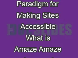 Amaze  A New Paradigm for Making Sites Accessible What is Amaze Amaze is a revol